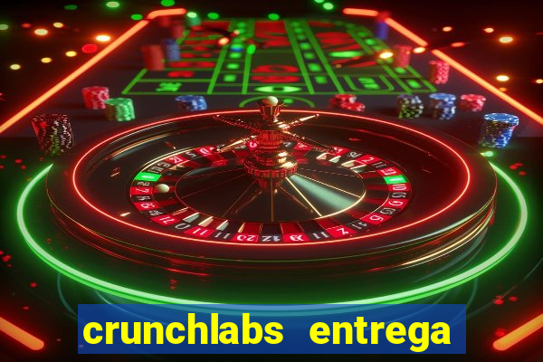 crunchlabs entrega no brasil